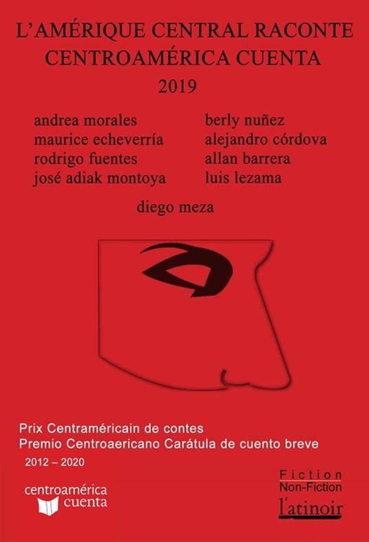 L'Amérique centrale raconte - Centro América cuenta 2019 (Édition bilingue/edición bilingüe)