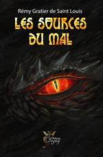 Les sources du mal