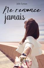 Ne renonce jamais