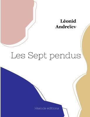Les Sept pendus - Leonid Andreiev - cover
