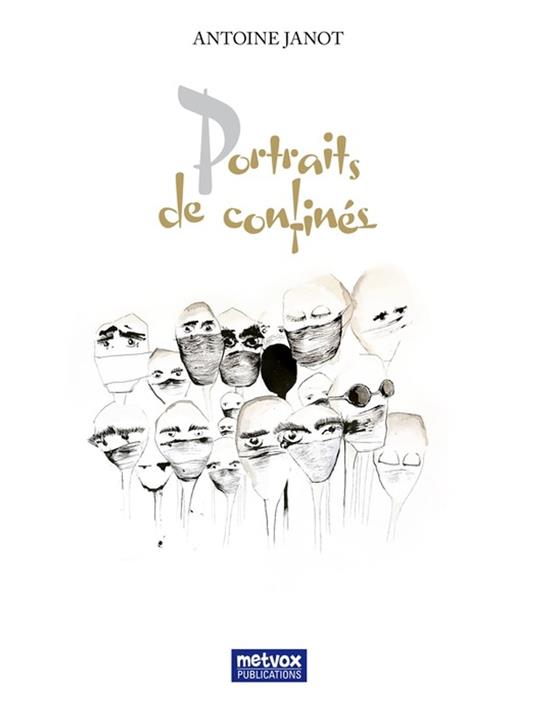 Portraits de confinés