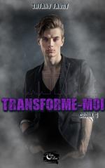Transforme-moi