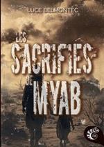 Les sacrifiés de Myab: Roman finaliste coup de coeur