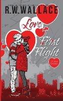 Love at First Flight: A Sweet Romance - R W Wallace - cover