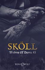 Wolves Of Dawn, Tome 3 : Sköll