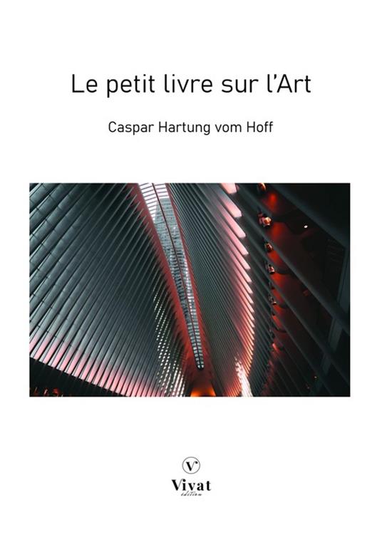 Le petit livre sur l'Art - Caspar Hartung Vom Hoff - ebook
