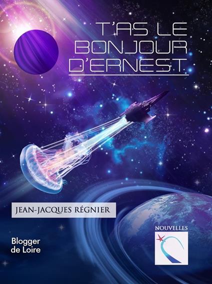 T'as le bonjour d'Ernest - Jean-Jacques Régnier - ebook