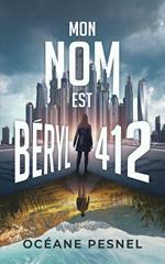 Mon nom est Béryl 412