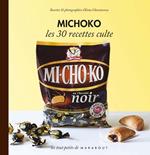 Michoko les 30 recettes culte