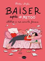 Baiser après #metoo - Version augmentée