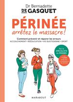 Périnée arrêtez le massacre