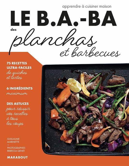 Le B.A.-BA de la cuisine - Planchas et barbecue