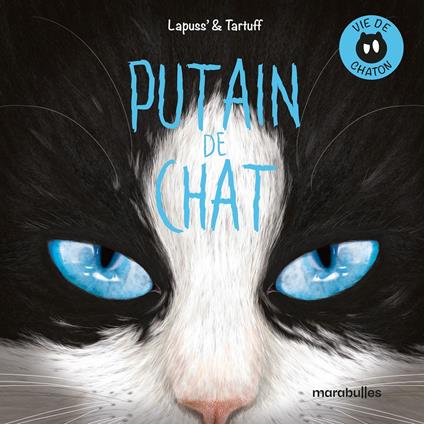 Putain de chat - Tome 0