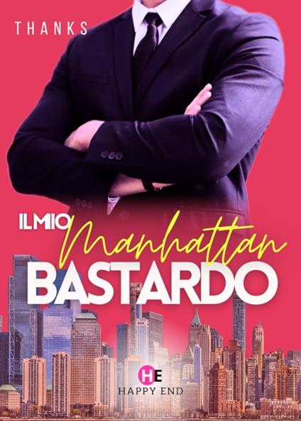 Il Mio Manhattan Bastardo - Thanks - ebook