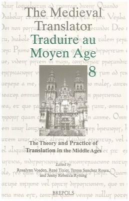 The Theory and Practice of Translation in the Middle Ages - cover