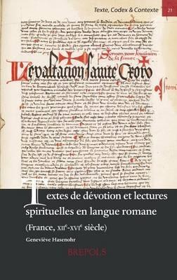 Textes de Devotion Et Lectures Spirituelles En Langue Romane (France, Xiie-Xvie Siecle) - cover