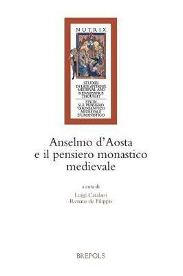 Anselmo d'Aosta E Il Pensiero Monastico Medievale - cover