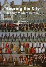 Hearing the City in Early Modern Europe
