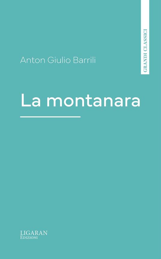 La montanara - Anton Giulio Barrili - ebook