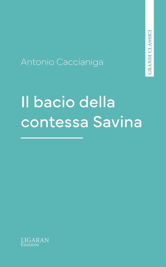 Il bacio della contessa Savina - Antonio Caccianiga - ebook