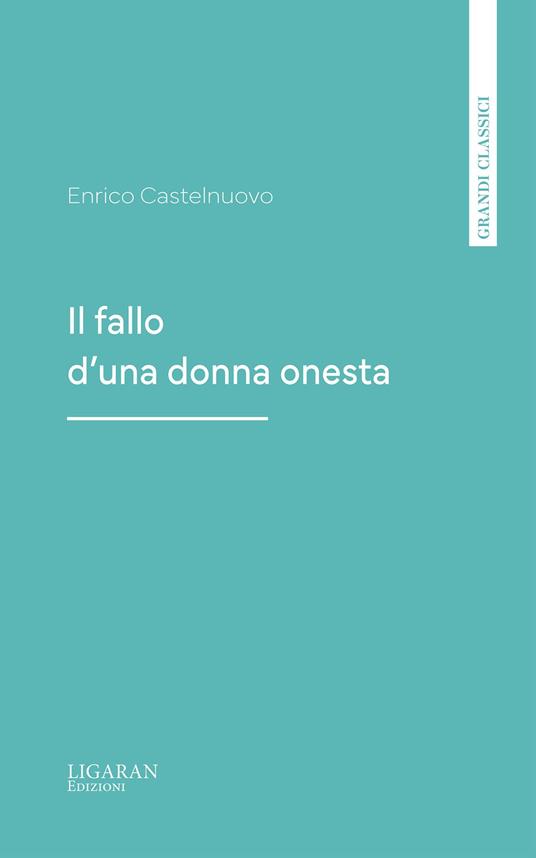 Il fallo d'una donna onesta - Enrico Castelnuovo - ebook