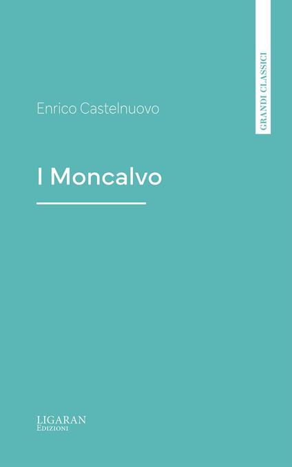 I Moncalvo - Enrico Castelnuovo - ebook
