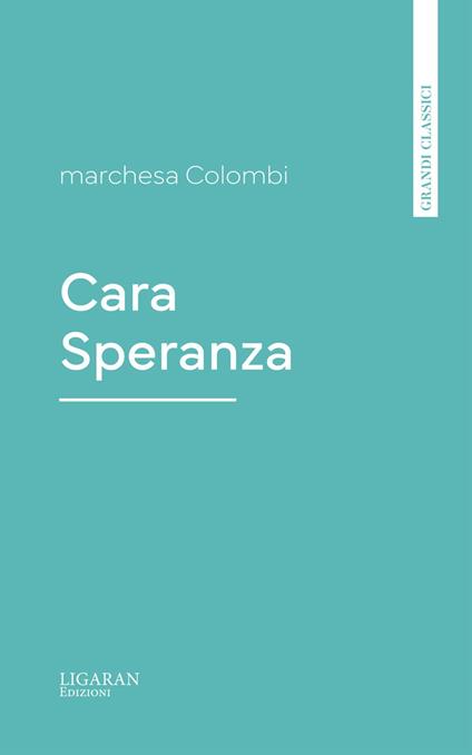 Cara Speranza - Marchesa Colombi - ebook