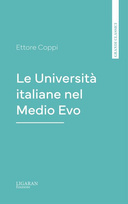 Le Università italiane nel Medio Evo - Ettore Coppi - ebook