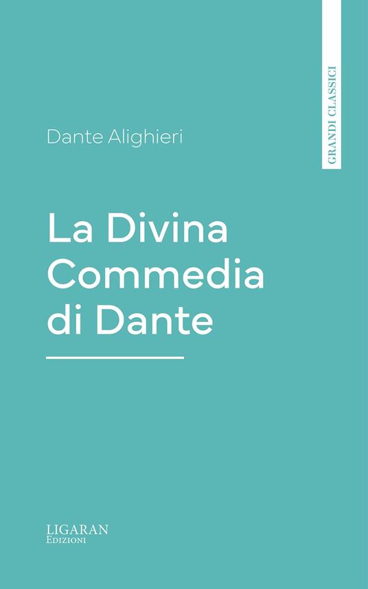 La Divina Commedia di Dante - Dante Alighieri - ebook