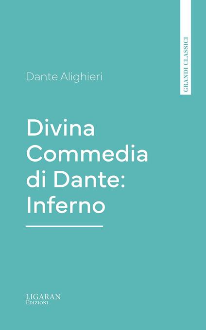 Divina Commedia di Dante: Inferno - Dante Alighieri - ebook