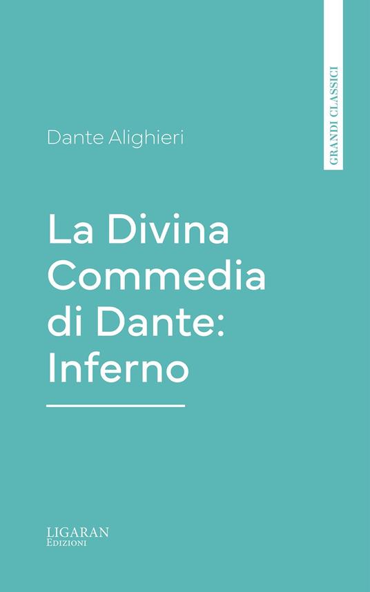 La Divina Commedia di Dante: Inferno - Dante Alighieri - ebook