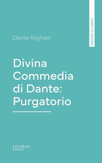 Divina Commedia di Dante: Purgatorio - Dante Alighieri - ebook
