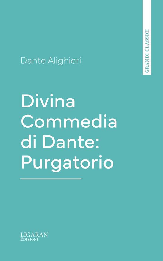 Divina Commedia di Dante: Purgatorio - Dante Alighieri - ebook