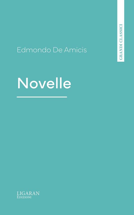 Novelle - Edmondo De Amicis - ebook