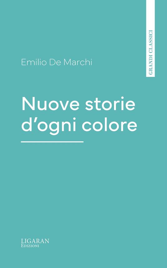 Nuove storie d'ogni colore - Emilio De Marchi - ebook