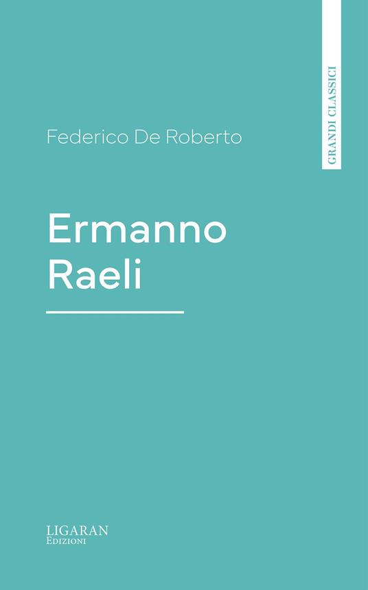 Ermanno Raeli - Federico De Roberto - ebook