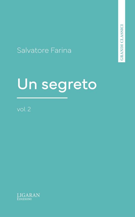 Un segreto, vol. 2 - Salvatore Farina - ebook
