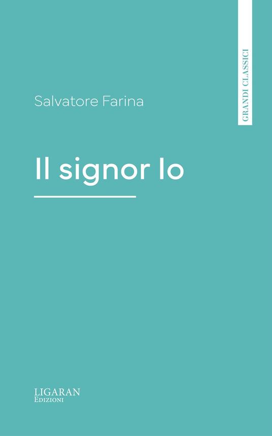 Il signor Io - Salvatore Farina - ebook