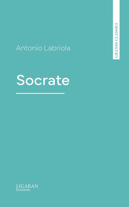 Socrate - Antonio Labriola - ebook