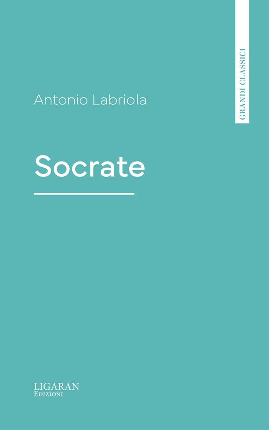 Socrate - Antonio Labriola - ebook