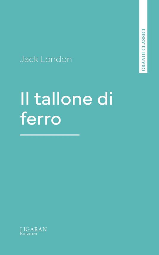 Il tallone di ferro - Jack London - ebook