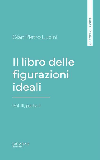 Il libro delle figurazioni ideali - Gian Pietro Lucini - ebook