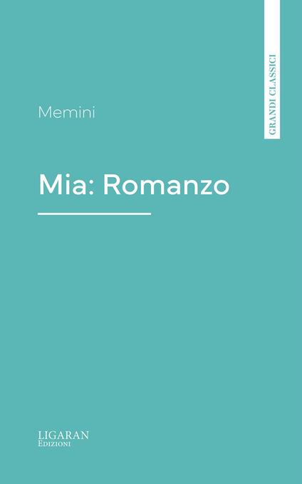 Mia: Romanzo - Memini - ebook