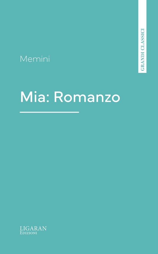 Mia: Romanzo - Memini - ebook