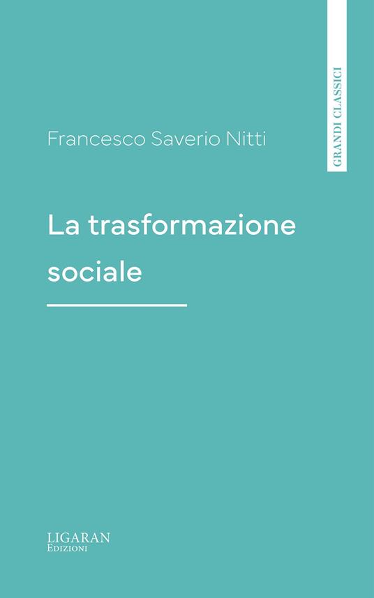 La trasformazione sociale - Francesco Saverio Nitti - ebook