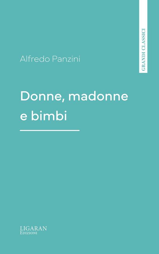 Donne, madonne e bimbi - Alfredo Panzini - ebook