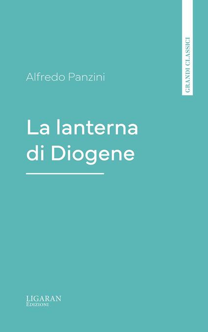 La lanterna di Diogene - Alfredo Panzini - ebook