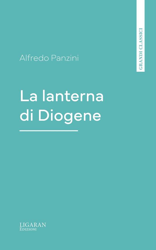 La lanterna di Diogene - Alfredo Panzini - ebook