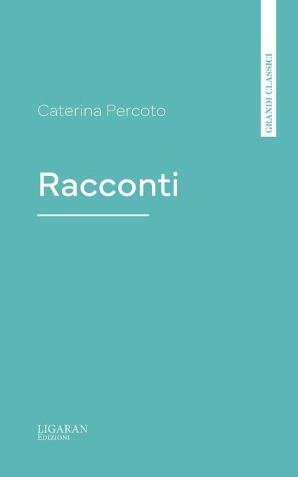 Racconti - Caterina Percoto - ebook