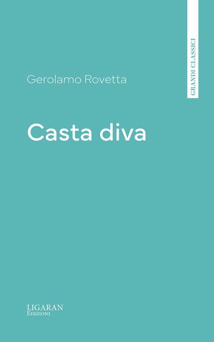 Casta diva - Gerolamo Rovetta - ebook